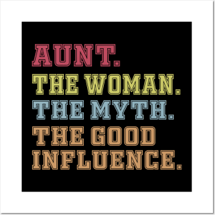 Aunt The Woman The Myth The Good Influence Posters and Art